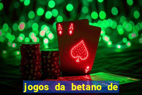 jogos da betano de 1 centavo